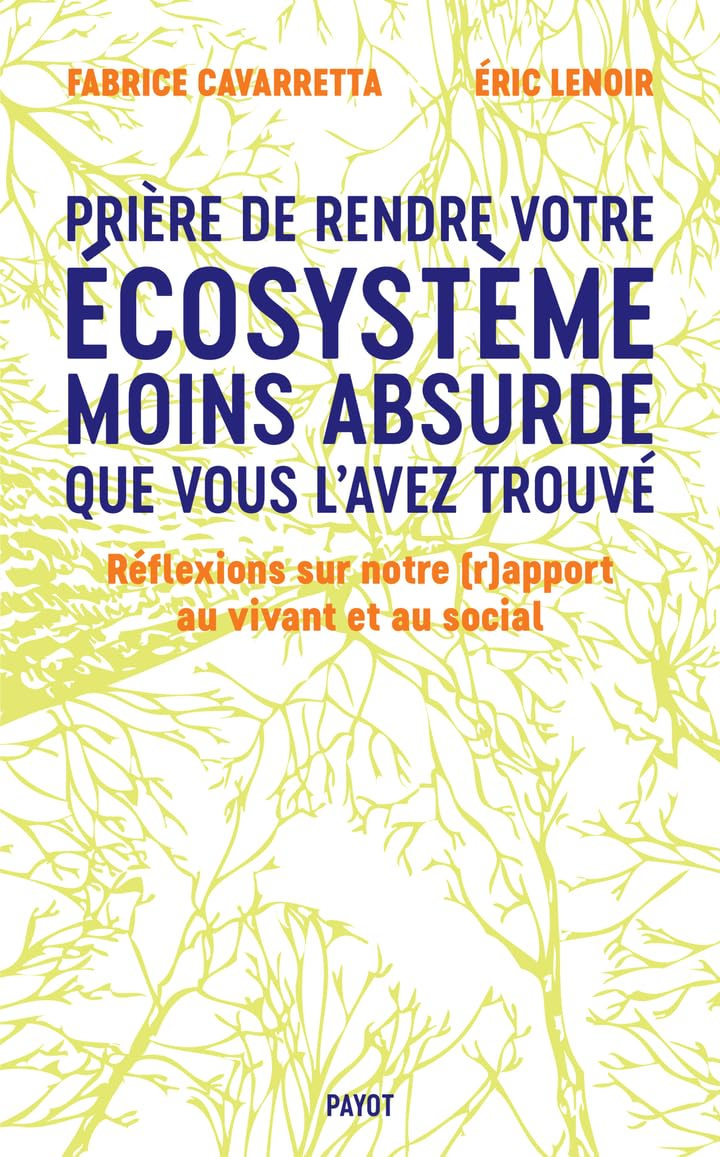 Prière de rendre votre écosystème moins absurde que vous l'avez trouvé : réflexions sur notre (r)app