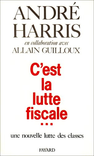 C'est la lutte fiscale... : une nouvelle lutte des classes