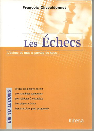 Les échecs : l'échec et mat à portée de tous