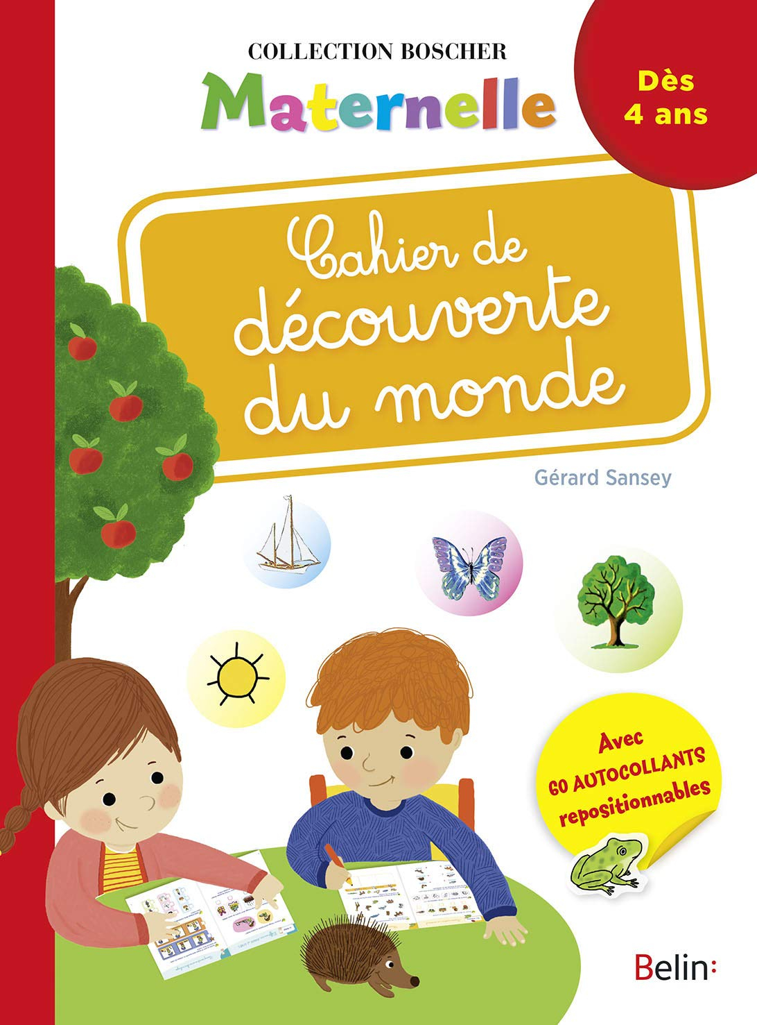 Cahier de découverte du monde : dès 4 ans