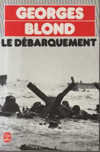 Le débarquement : 6 juin 1944