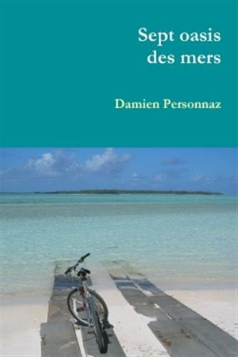 Sept oasis des mers : Ascension, Sainte-Hélène, Cocos (Keeling), Christmas, Lord Howe, Kosrae, Pohnp