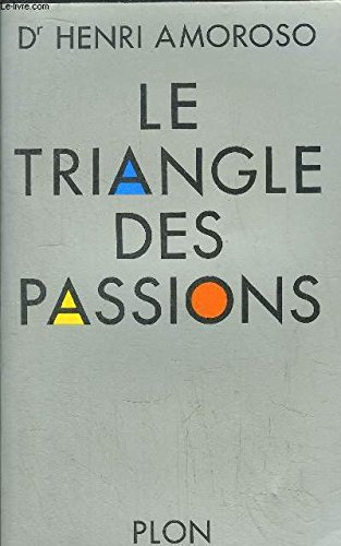 Le Triangle des passions