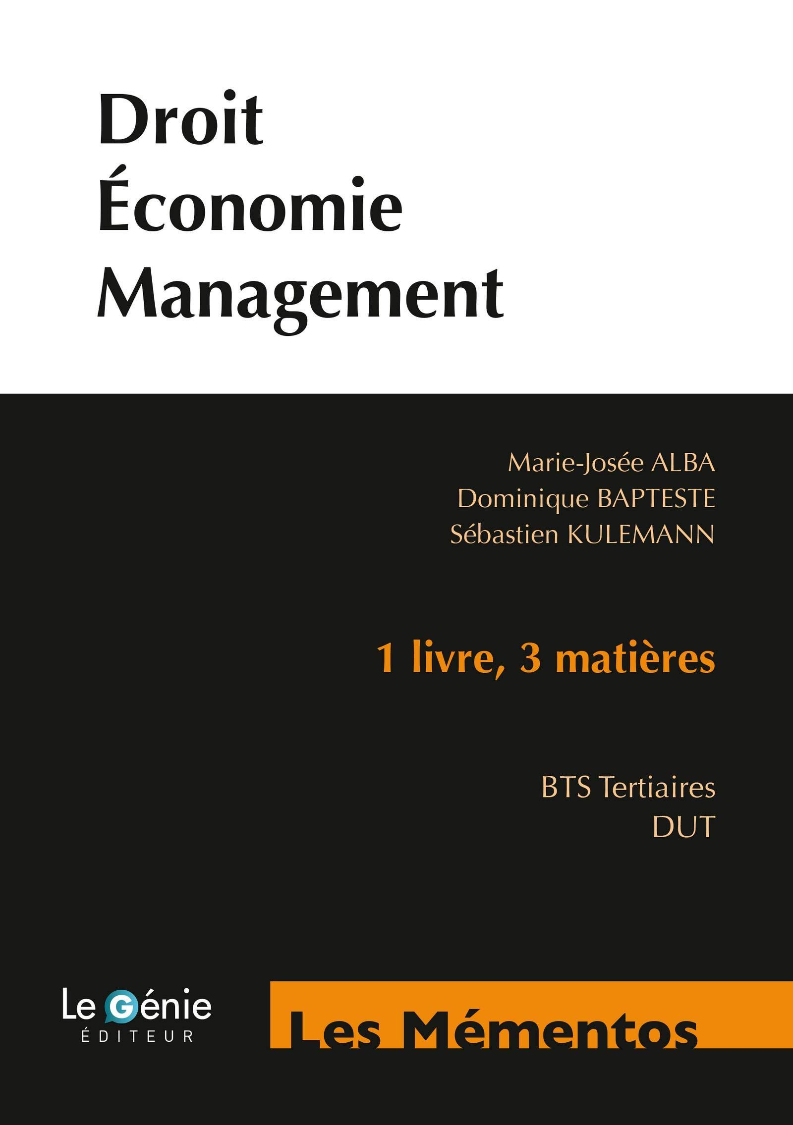 Mémento BTS tertiaires et DUT : droit, économie, management