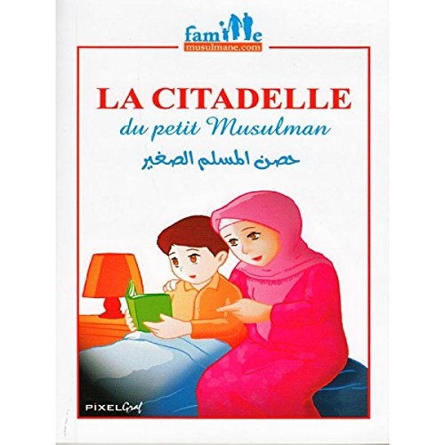 La Citadelle du Petit Musulman