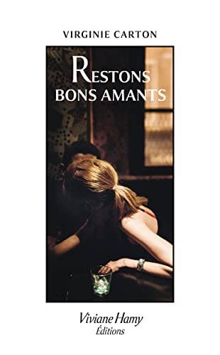 Restons bons amants