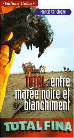 TotalFina : entre marée noire et blanchiment de la drogue