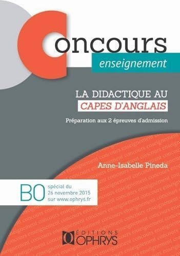 La didactique au Capes d'anglais : préparation aux 2 épreuves d'admission