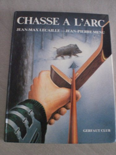 la chasse à l'arc