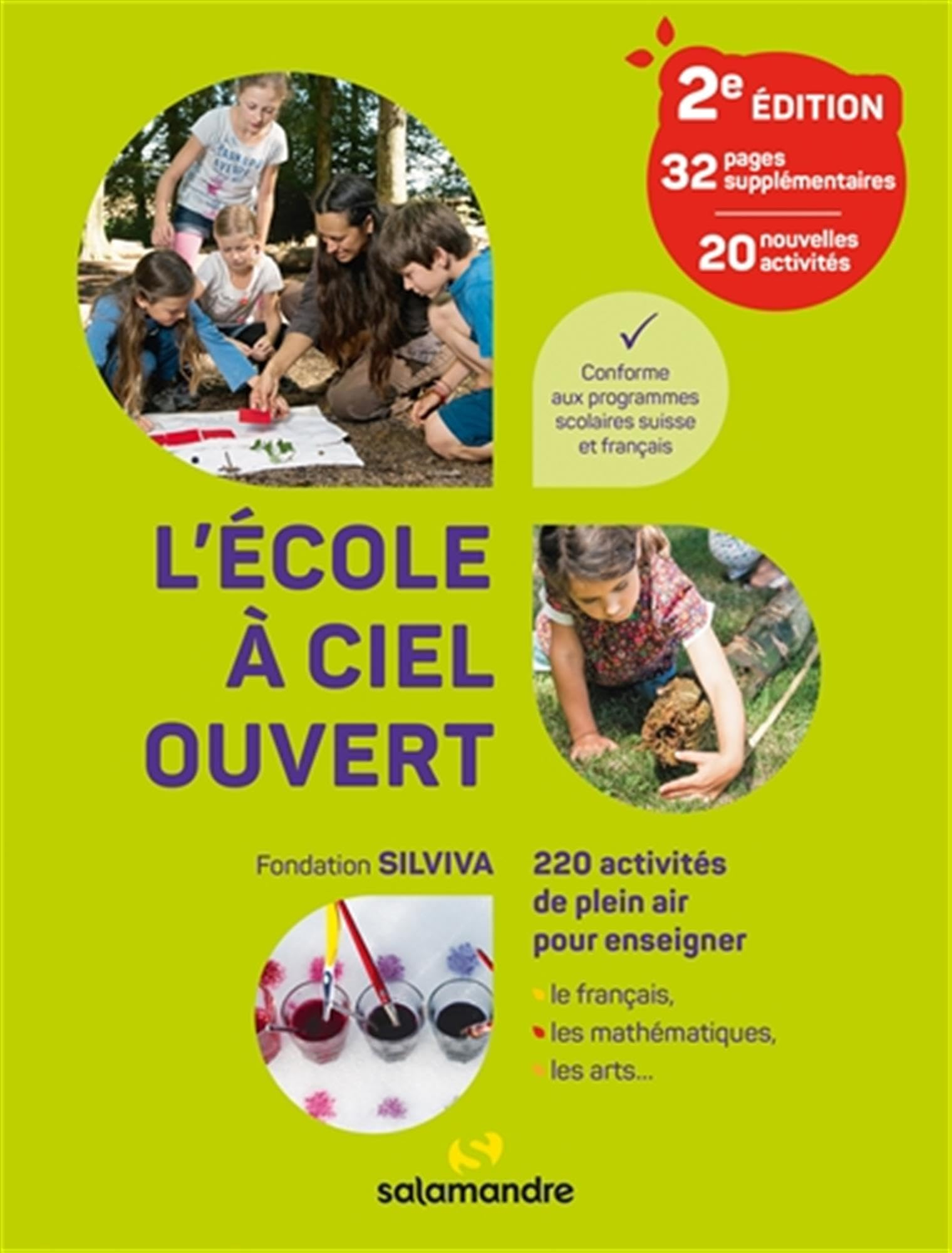 L'école à ciel ouvert : 220 activités de plein air pour enseigner le français, les mathématiques, le
