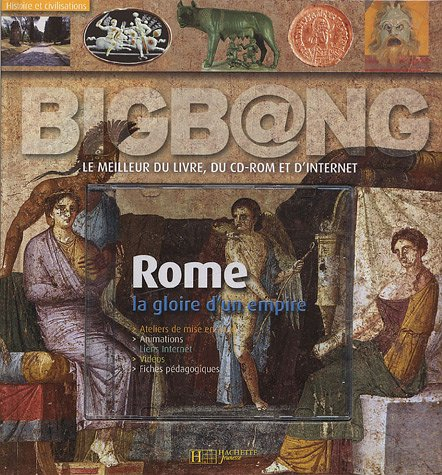 Rome : grandeur et décadence