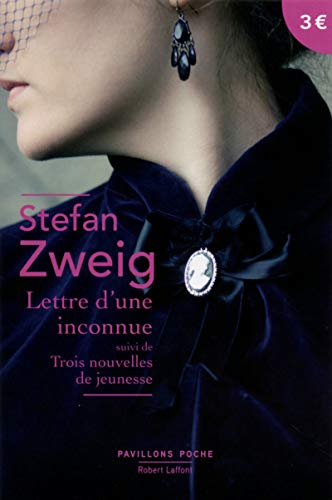 Lettre d'une inconnue. Trois nouvelles de jeunesse