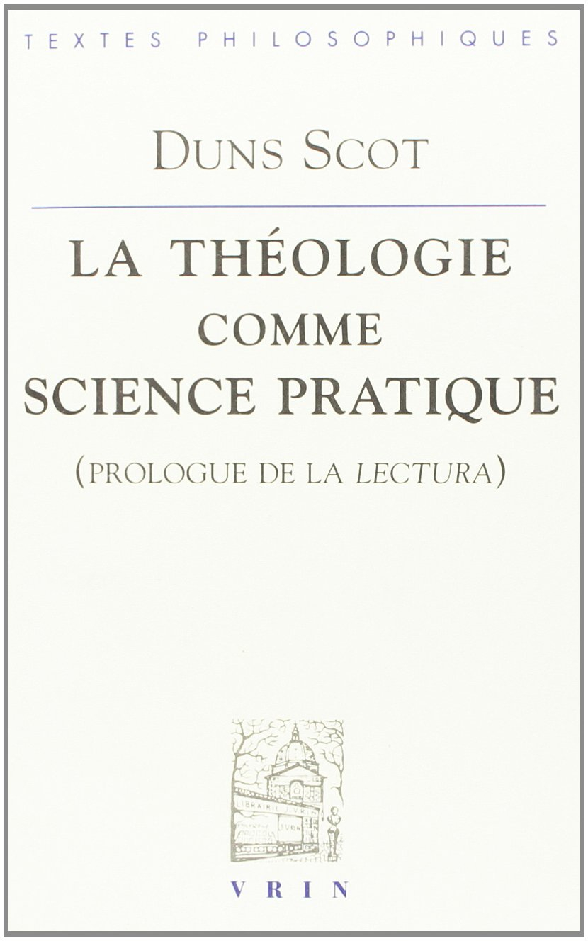 La théologie comme science pratique : prologue de la Lectura