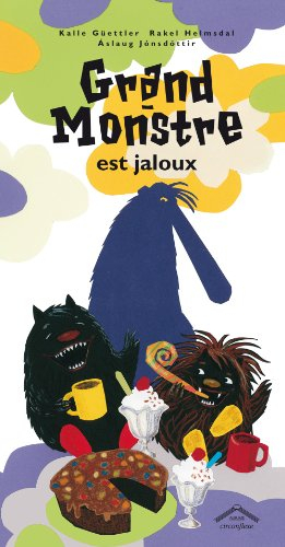 Grand-Monstre est jaloux