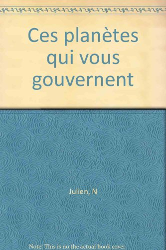 Ces planètes qui vous gouvernent