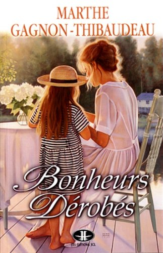 Bonheurs Derobes