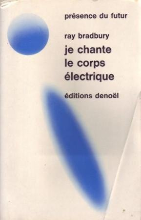 je chante.le corps electrique.