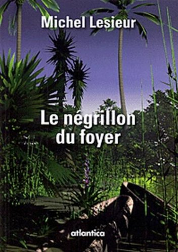 Le négrillon du foyer : et autres histoires