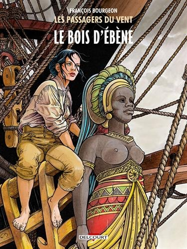 Les passagers du vent. Vol. 5. Le bois d'ébène