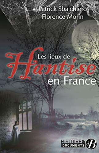 Les lieux de hantise en France