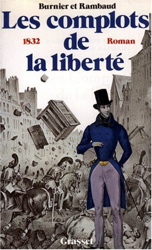Les Complots de la liberté : 1832