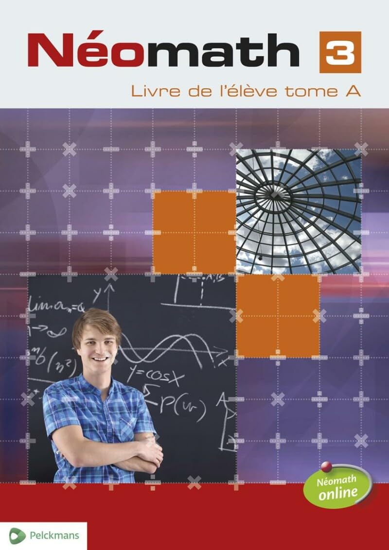 Néomath 3 Livre de l'élève tome A (Pelckmans Portail inclus)