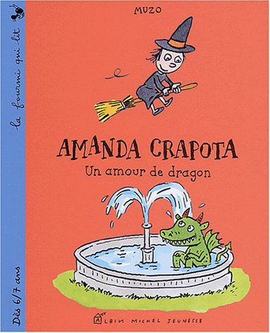 Amanda Crapota. Vol. 2002. Un amour de dragon : Amanda Crapota