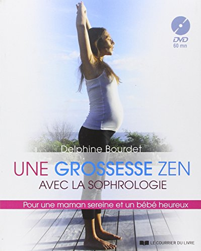 Une grossesse zen avec la sophrologie : pour une maman sereine et un bébé heureux
