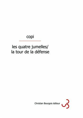 Les quatre jumelles. La tour de la défense