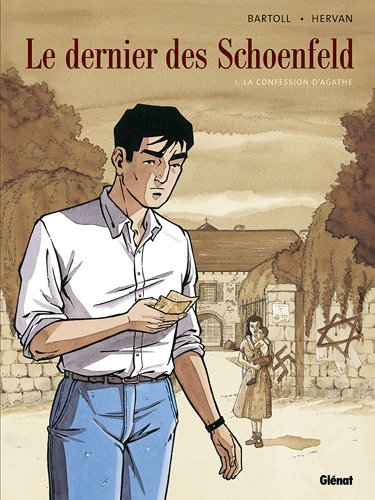 Le dernier des Schoenfeld. Vol. 1. La confession d'Agathe