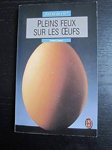 Pleins feux sur les oeufs