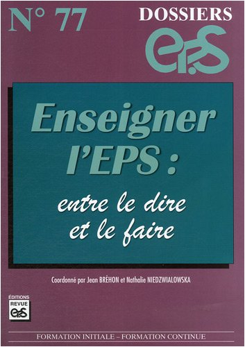 Enseigner l'EPS : entre le dire et le faire