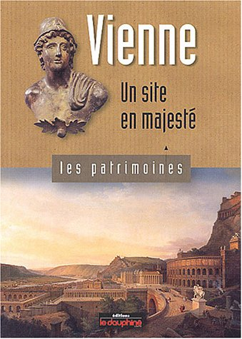 Vienne : un site en majesté