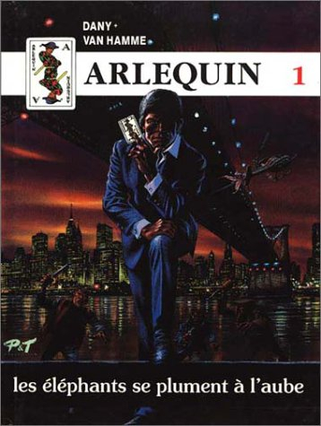 Arlequin, tome 1 : Les éléphants se plument à l'aube