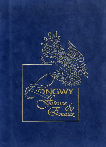 Longwy, faïence et émaux : 1798-1798