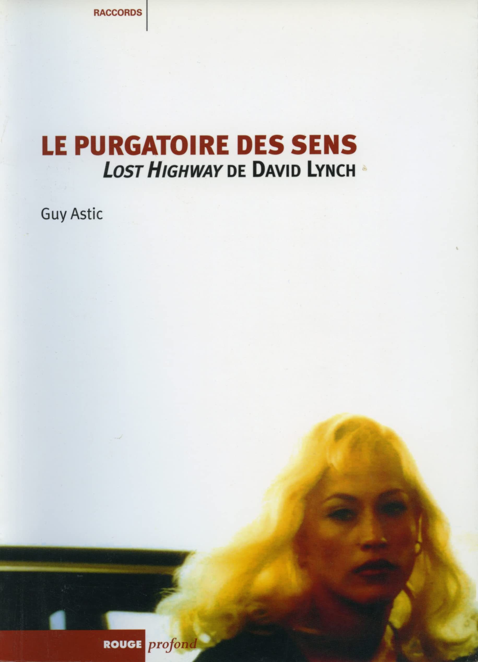 Le purgatoire des sens : Lost Highway de David Lynch