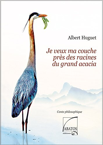 Je veux ma couche près des racines du grand acacia
