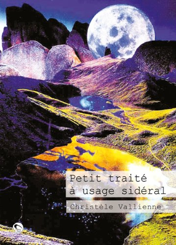 Petit traité à usage sidéral