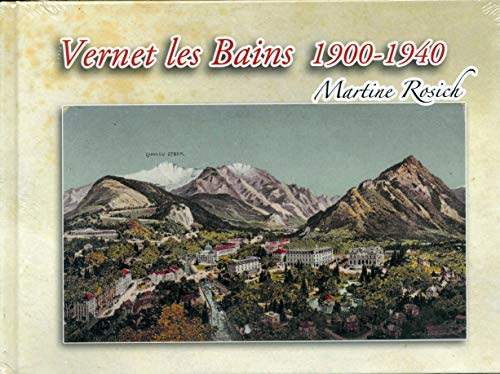 Vernet les bains 1900-1940