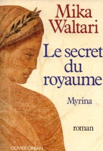 Le Secret du royaume. Vol. 1. Myrina