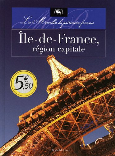 Ile-de-France, région capitale