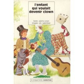 l'enfant qui voulait devenir clown