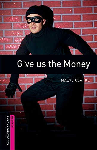 give us the money