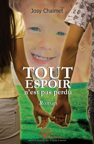 Tout espoir n'est pas perdu
