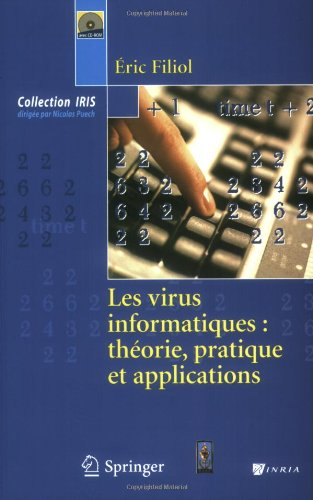 Les virus informatiques : théorie, pratique et applications