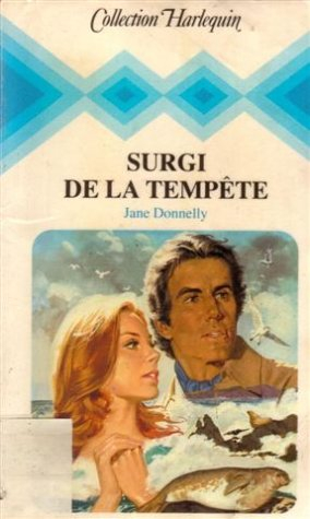 surgi de la tempête : collection : collection harlequin