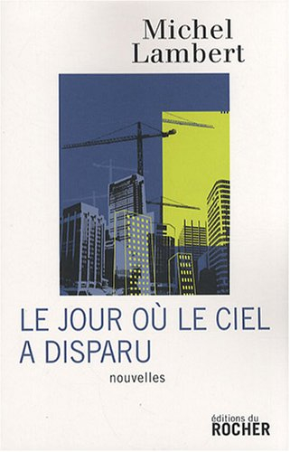 Le jour où le ciel a disparu