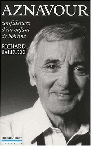 Charles Aznavour : confidences d'un enfant de bohème
