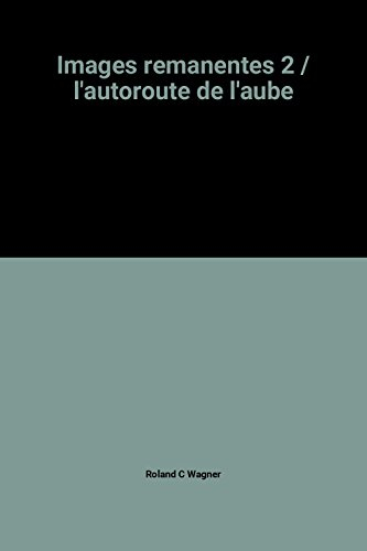 L'autoroute de l'aube