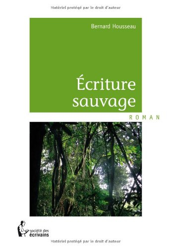 ECRITURE SAUVAGE